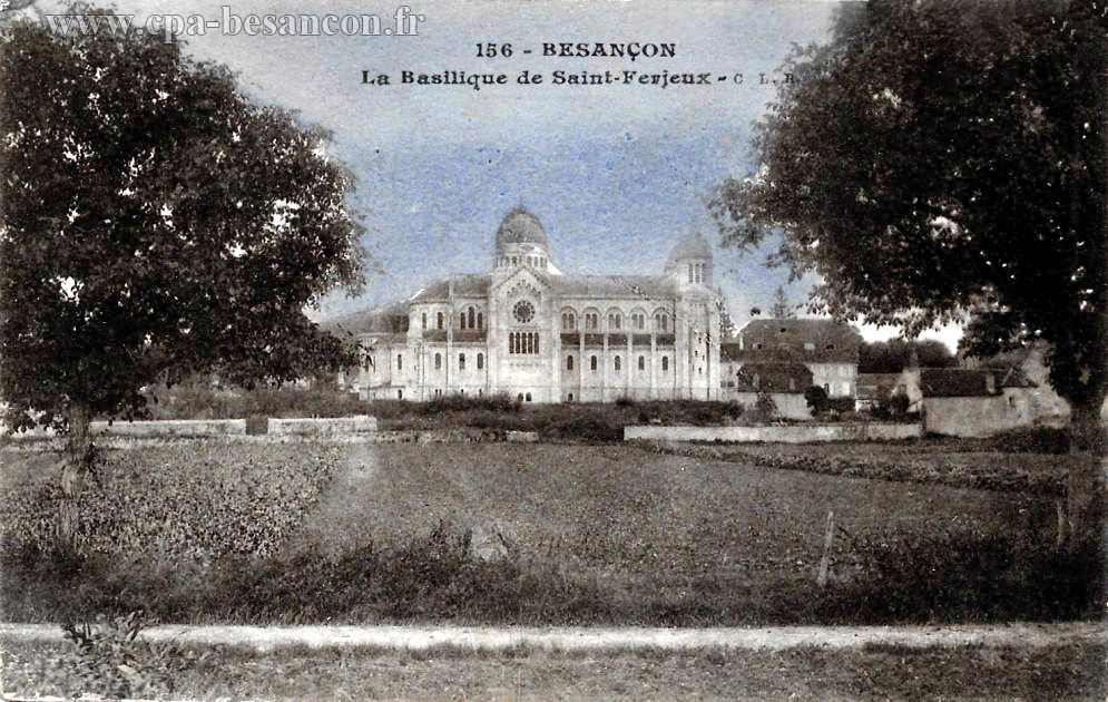 156 - BESANÇON - La Basilique de Saint-Fergeux